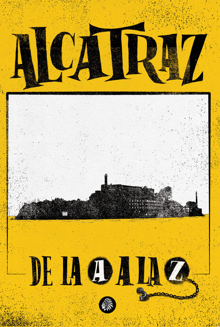 Alcatraz. De la A a la Z, de Pérez de Zabalza, Javier | portada del libro