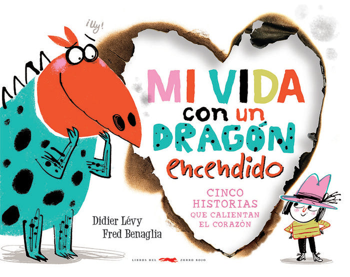 MI VIDA CON UN DRAGON ENCENDIDO, de LZVY, DIDIER | portada del libro