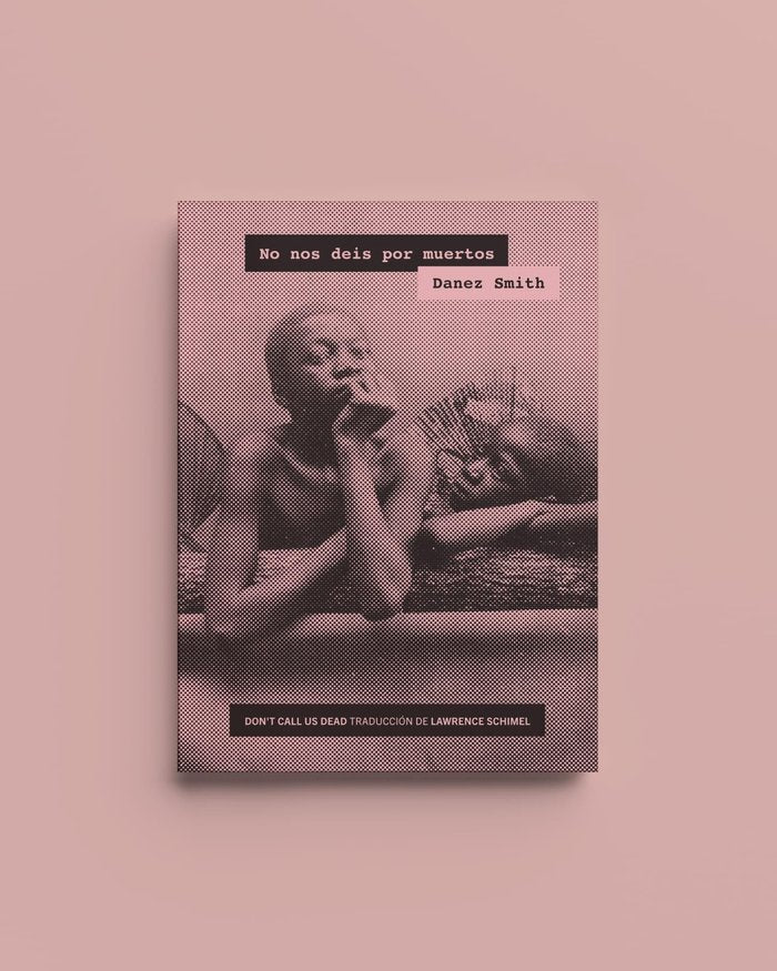 No nos deis por muertos, de DANEZ SMITH | portada del libro