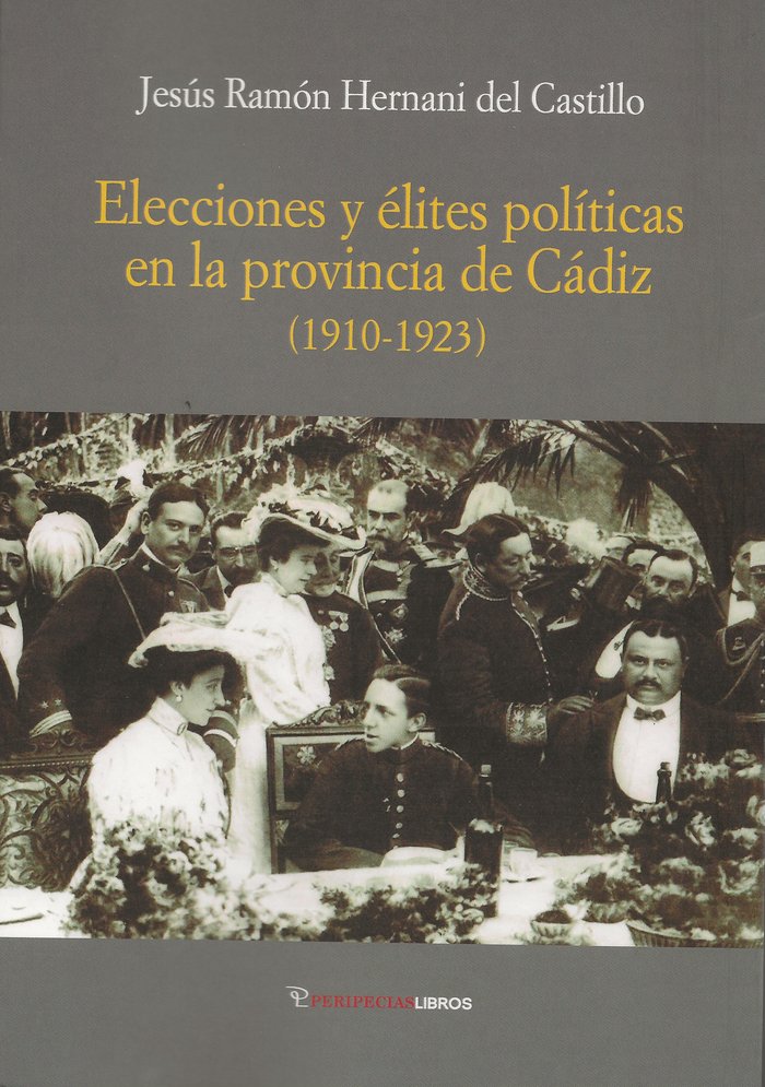 ELECCIONES Y ELITES POLITICAS EN LA PROVINCIA DE CADIZ, de HERNANI DEL CASTILLO, JESUS RAMON | portada del libro