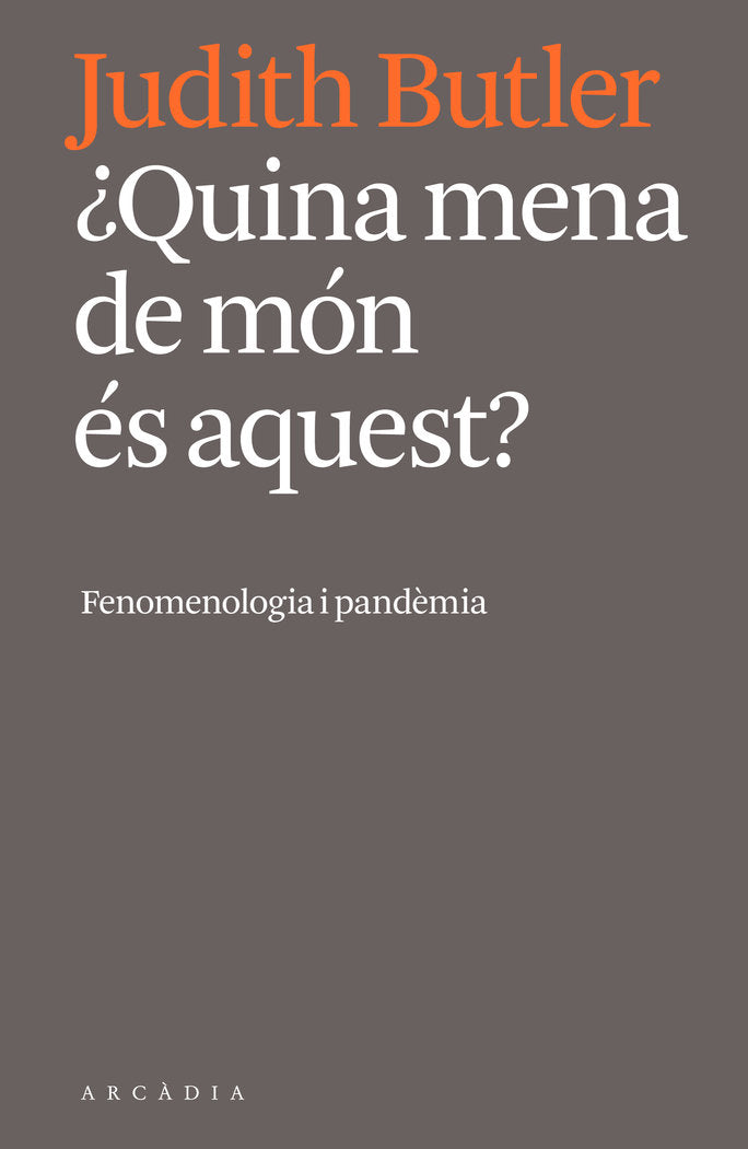 QUINA MENA DE MON ES AQUEST, de BUTLER,JUDITH | portada del libro