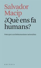 QUE ENS FA HUMANS, de Salvador Macip | portada del libro