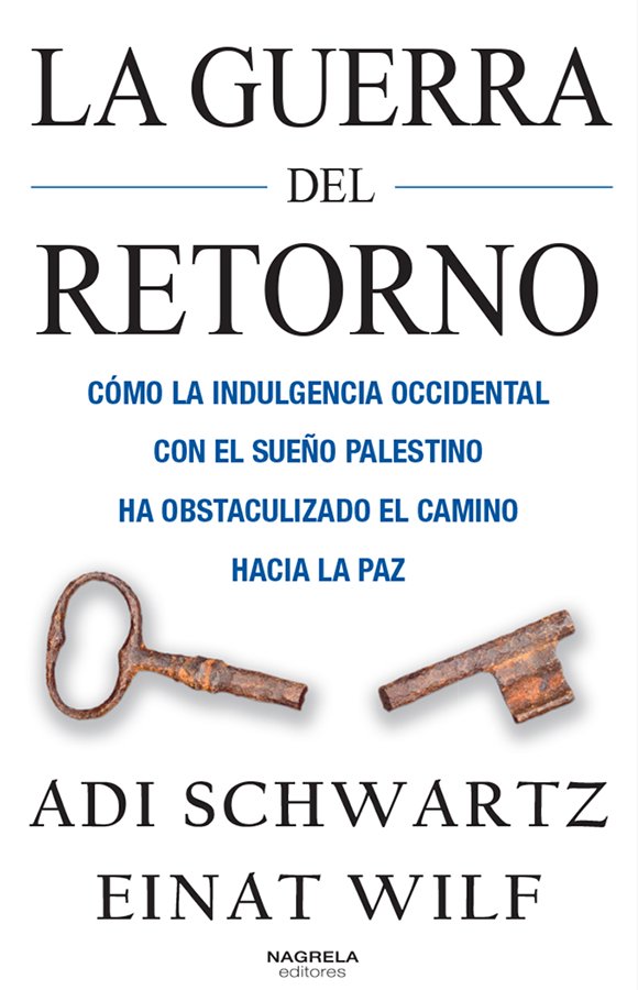 LA GUERRA DEL RETORNO, de ADI SCHWARTZ, EINAT WILF | portada del libro