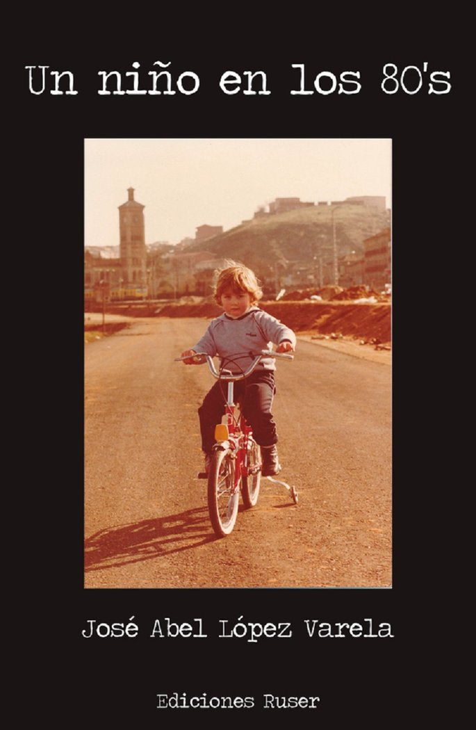 Un niño en los 80, de López Varela, José Abel | portada del libro