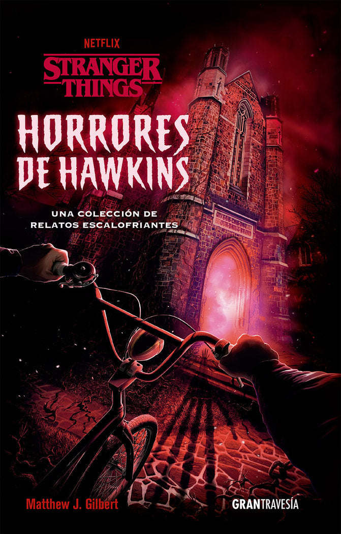 STRANGER THINGS. HORRORES DE HAWKINS, de J. GILBERT, MATTHEW | portada del libro
