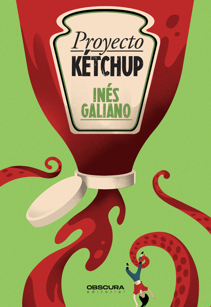 PROYECTO KETCHUP, de GALIANO, INES | portada del libro