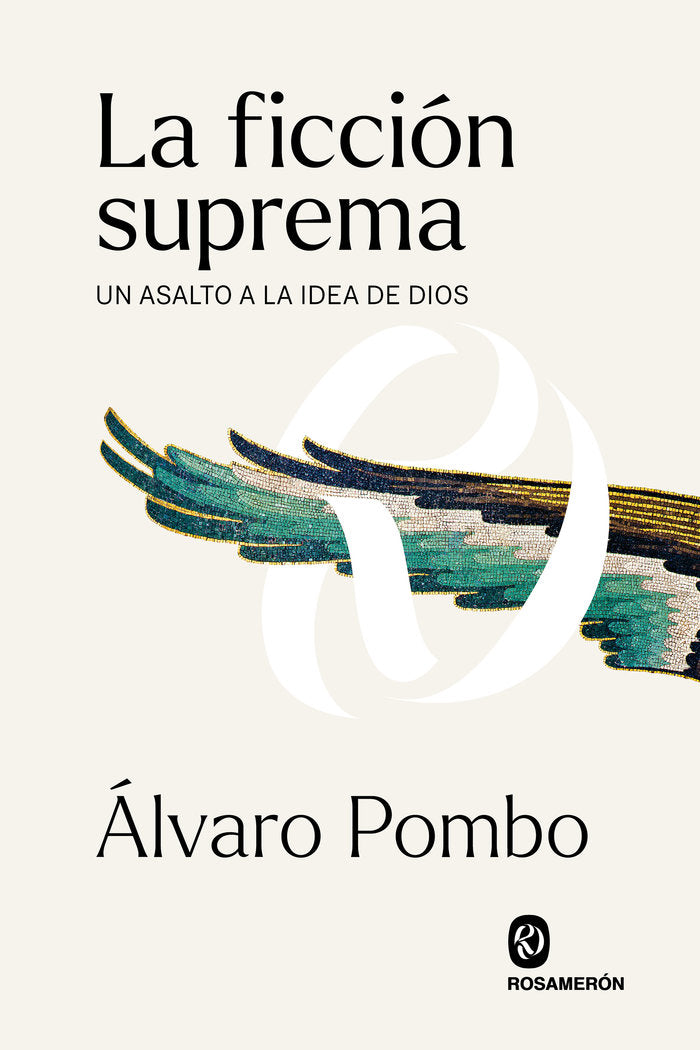 LA FICCION SUPREMA, de POMBO GARCIA DE LOS RIOS, ALVARO | portada del libro