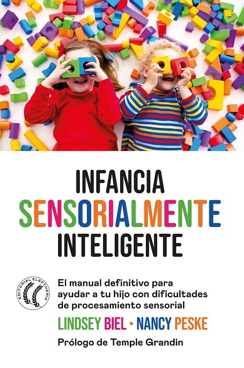 Infancia sensorialmente inteligente, de BIEL, LINDSEY | portada del libro