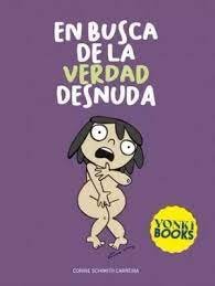 En busca de la verdad desnuda, de SCHIMITH CARREIRA, CORINE | portada del libro