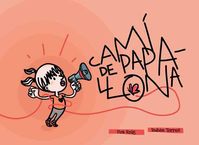 CAMI DE PAPALLONA, de ROIG, EVA | portada del libro