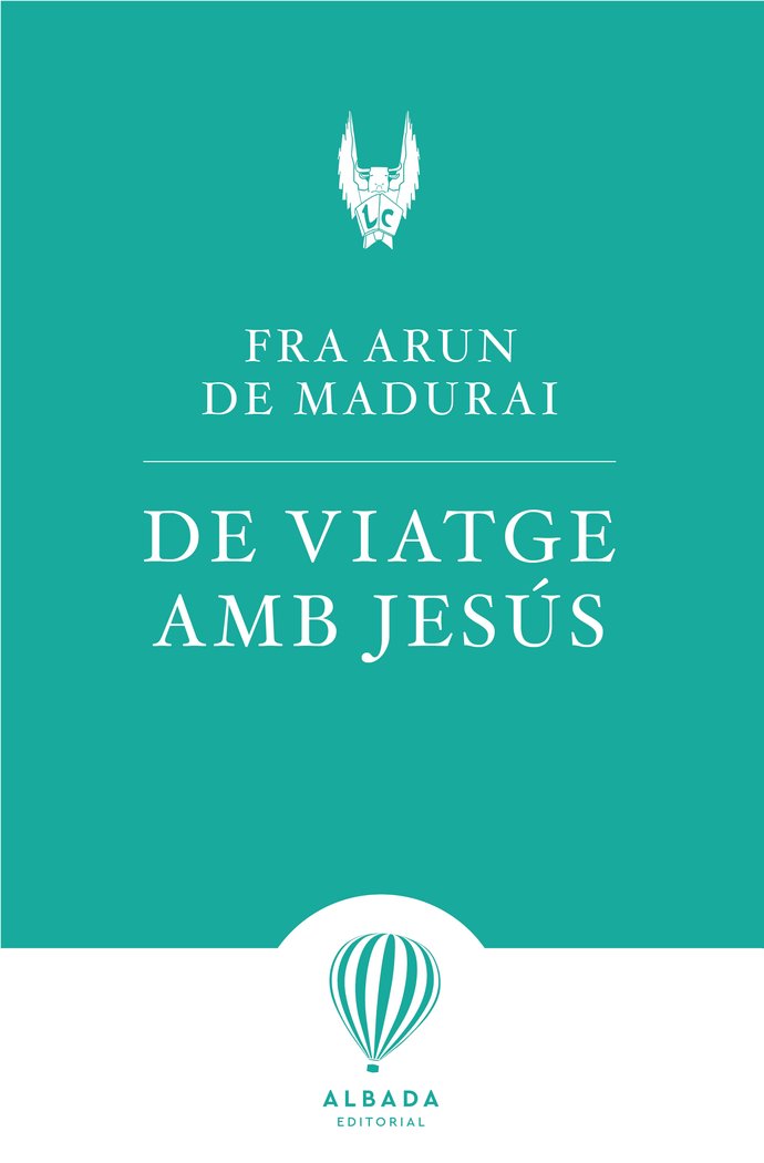 DE VIATGE AMB JESUS, de DE MADURAI,FRA ARUN | portada del libro