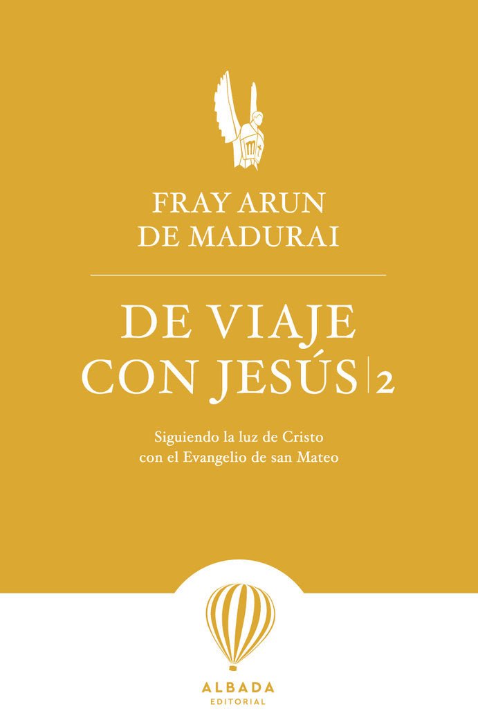 DE VIAJE CON JESUS 2, de DE MADURAI, FRAY ARUN | portada del libro