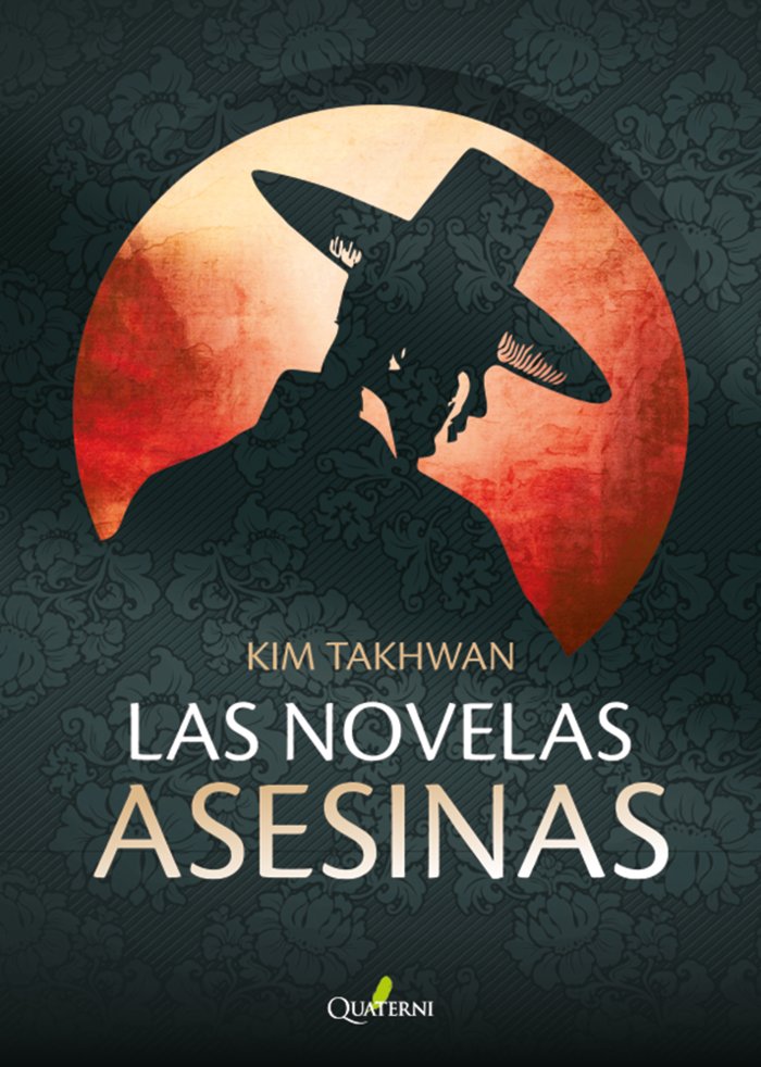 LAS NOVELAS ASESINAS, de TAKHWAN,KIM | portada del libro