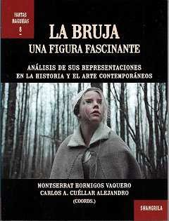 LA BRUJA UNA FIGURA FASCINANTE, de AA.VV. | portada del libro