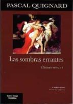 LAS SOMBRAS ERRANTES ULTIMO REINO 1, de Pascal Quignard | portada del libro