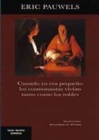 CUANDO YO ERA PEQUEÑO LOS COSMONAUTAS VIVIAN TANTO COMO LOS, de ERIC PAUWELS | portada del libro