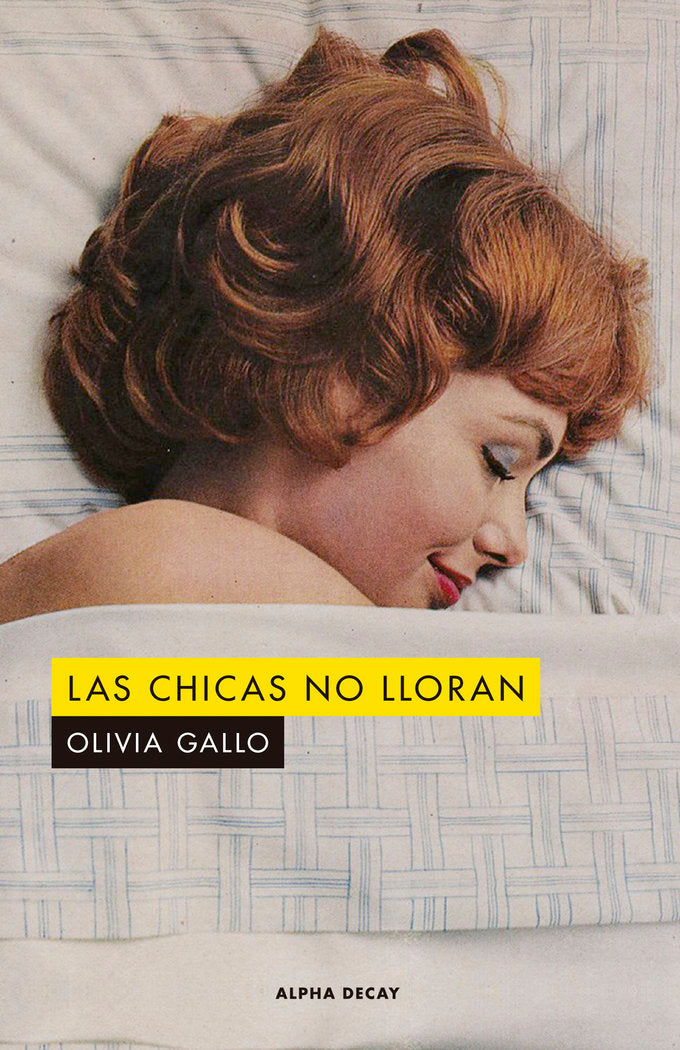 LAS CHICAS NO LLORAN, de GALLO, OLIVIA | portada del libro