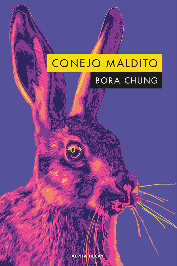 CONEJO MALDITO, de CHUNG, BORA | portada del libro