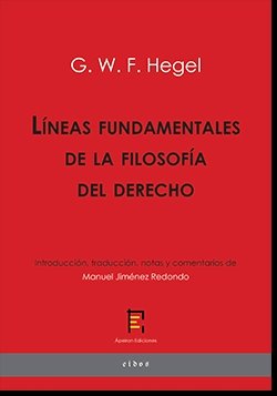 LINEAS FUNDAMENTALES DE LA FILOSOFIA DEL DERECHO, de HEGEL, GEORG WILHELM FRIEDRICH | portada del libro