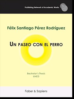 Un paseo con el perro, de PEREZ RODRIGUEZ, FELIX SANTIAGO | portada del libro