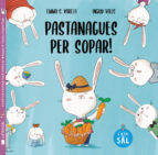 PASTANAGUES PER SOPAR!, de Emma Sánchez Varela | portada del libro