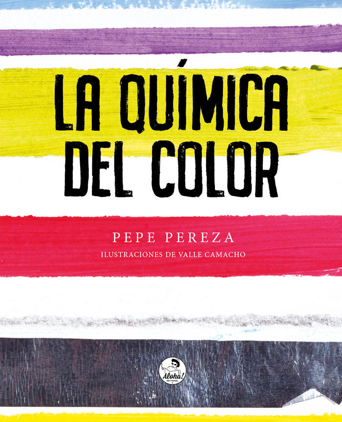 LA QUÍMICA DEL COLOR, de , Pereza, Pepe | portada del libro