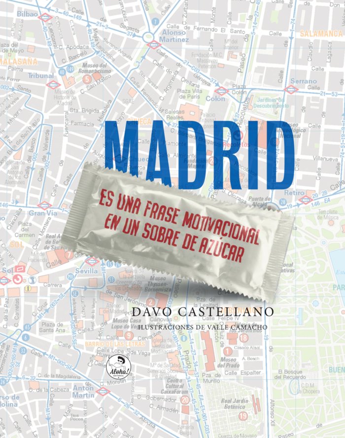 Madrid es una frase motivacional en un sobre de azúcar, de CASTELLANO, DAVO | portada del libro