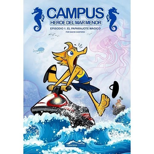 CAMPUS HEROE DEL MAR MENOR 1 EL PARAPAJOTE MAGICO, de CANTERO BERENGUER,DAVID | portada del libro