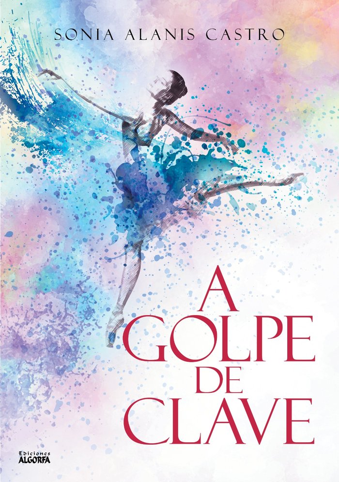 A GOLPE DE CLAVE, de Alanis Castro, Sonia | portada del libro