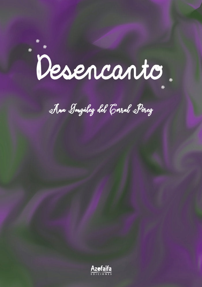 DESENCANTO, de González del Corral, Ana | portada del libro
