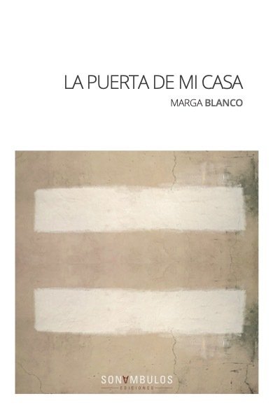 LA PUERTA DE MI CASA, de BLANCO, MARGA | portada del libro