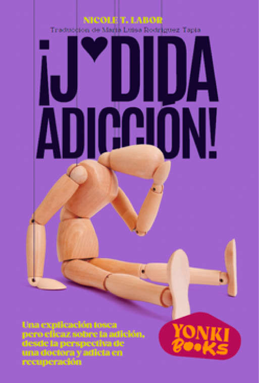 JODIDA ADICCION, de LABOR, NICOLET T. | portada del libro
