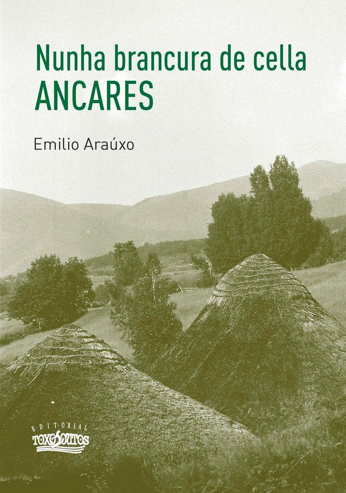 Nunha brancura de cella. Ancares, de Arauxo, Emilio | portada del libro