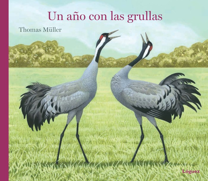 UN AÑO CON LAS GRULLAS, de MÜLLER, THOMAS | portada del libro