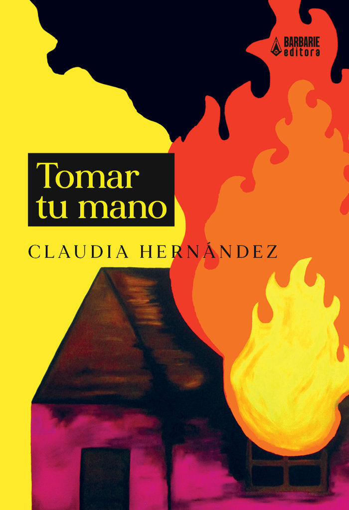 Tomar tu mano, de Hernández, Claudia | portada del libro