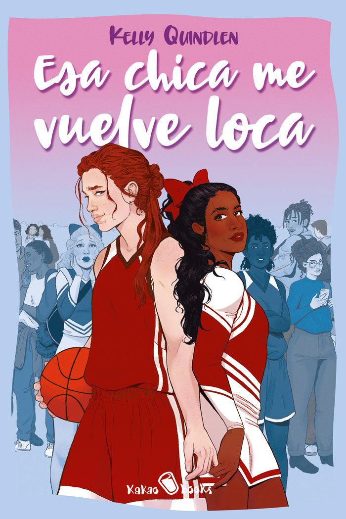 ESA CHICA ME VUELVE LOCA, de QUINDLEN, KELLY | portada del libro