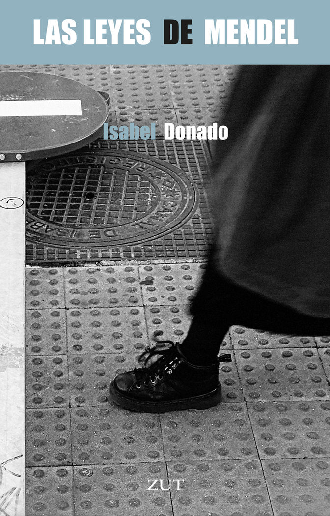 LAS LEYES DE MENDEL, de DONADO, ISABEL | portada del libro