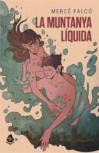 LA MUNTANYA LIQUIDA, de FALCO PEGUEROLES, MERCÔ | portada del libro