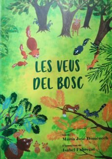 LES VEUS DEL BOSC, de DOMENECH, MARIA JOSE | portada del libro