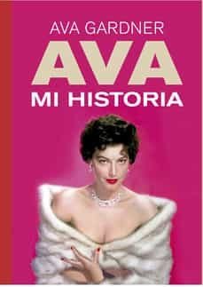 AVA. MI PROPIA HISTORIA, de GARDNER | portada del libro