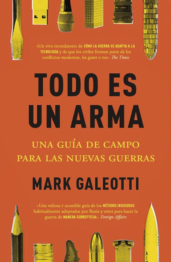 TODO ES UN ARMA, de GALEOTTI, MARK | portada del libro