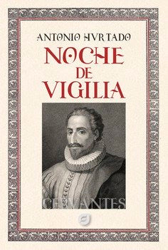 NOCHE DE VIGILIA, de HURTADO, ANTONIO | portada del libro