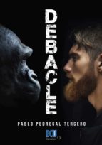 DEBACLE, de Pablo Pedregal Tercero | portada del libro