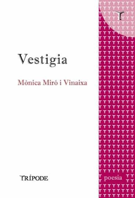 VESTIGIA, de MIRO VINAIXA, MONICA | portada del libro