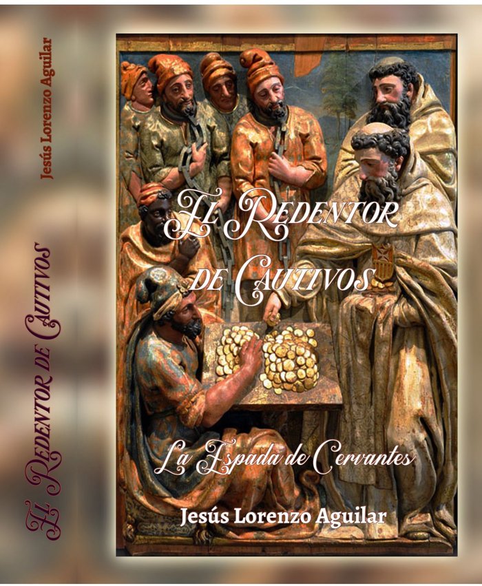 EL REDENTOR DE CAUTIVOS, de LORENZO AGUILAR, JESÚS | portada del libro