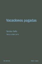 VACACIONES PAGADAS, de NARCISO RAFFO | portada del libro