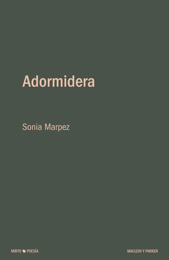 Adormidera, de MARPEZ,SONIA | portada del libro