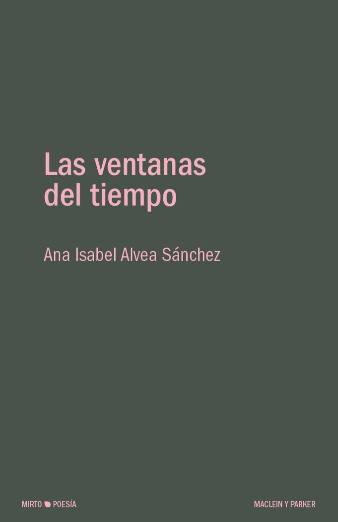Las ventanas del tiempo, de ALVEA SANCHEZ, ANA ISABEL | portada del libro