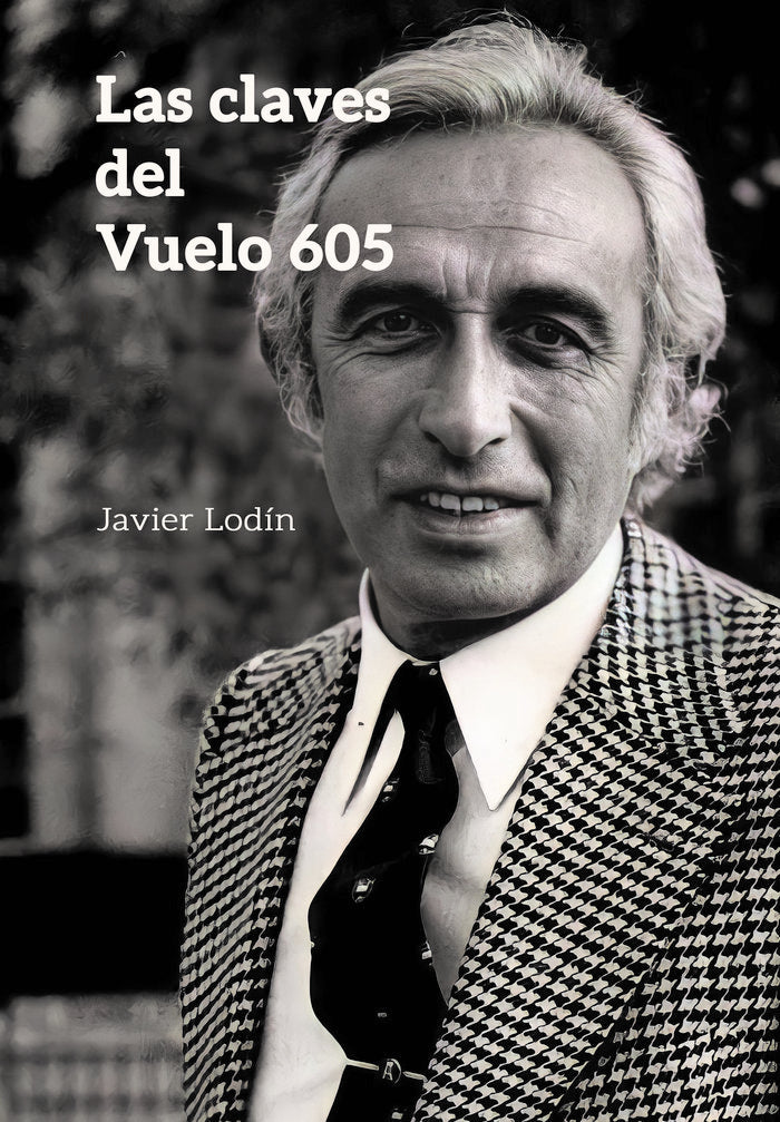Las claves del Vuelo 605, de Lodín, Javier | portada del libro