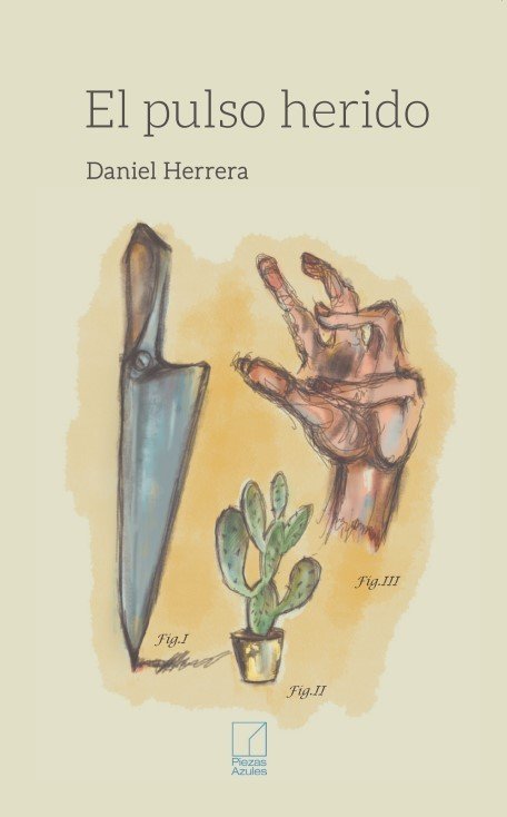 EL PULSO HERIDO, de HERRERA, DANIEL | portada del libro